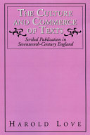 The culture and commerce of texts : scribal publication in seventeenth-century England /