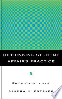 Rethinking student affairs practice /