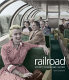Railroad : identity, design and culture /