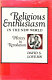 Religious enthusiasm in the New World : heresy to revolution /