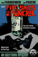 Five shots and a funeral /