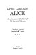 Lewis Carroll's Alice : an annotated checklist of the Lovett collection /
