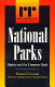 National parks : rights and the common good /