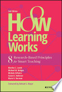 How learning works : 8 research-based principles for smart teaching /