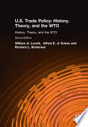 U.S. trade policy : history, theory, and the WTO /