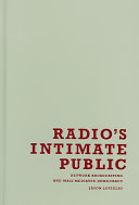 Radio's intimate public : network broadcasting and mass-mediated democracy /