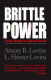 Brittle power : energy strategy for national security /