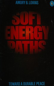 Soft energy paths : toward a durable peace /