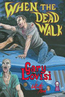 When the dead walk : an original horror novel /