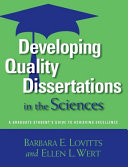 Developing quality dissertations in the sciences : a graduate student's guide to achieving excellence /