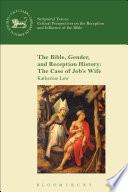 The Bible, gender, and reception history : the case of Job's wife /