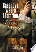 Casanova was a librarian : a light-hearted look at the profession /