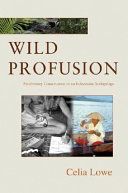 Wild profusion : biodiversity conservation in an Indonesian archipelago /
