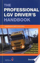 The professional LGV driver's handbook /