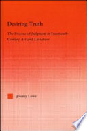 Desiring truth : the process of judgment in fourteenth-century art and literature /