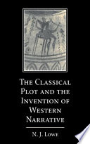The classical plot and the invention of Western narrative /