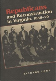 Republicans and reconstruction in Virginia, 1856-70 /
