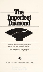 The imperfect diamond : the story of baseball's reserve system and the men who fought to change it /