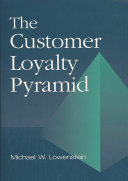 The customer loyalty pyramid /
