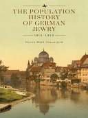 The population history of German Jewry 1815-1939 : based on the collections and preliminary research of Prof. Usiel Oscar Schmelz /