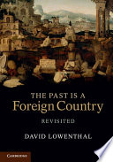 The past is a foreign country - revisited /