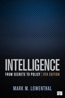 Intelligence : from secrets to policy /