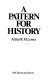 A pattern for history /