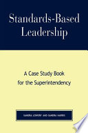 Standards-based leadership : a case study book for the superintendency /