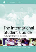 The international student's guide : studying in English at university /