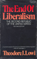 The end of liberalism : the second republic of the United States /