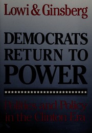 Democrats return to power : politics and policy in the Clinton era /