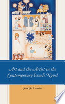 Art and the artist in the contemporary Israeli Novel /