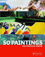 50 paintings you should know /