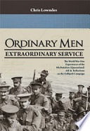 Ordinary men, extraordinary service : the World War 1 experience of the 9th battalion (Queensland) AIF & reflections on the Gallipoli campaign /