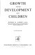 Growth and development of children /