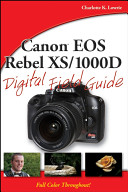 Canon EOS Rebel XS/1000D digital field guide /