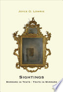 Sightings : mirrors in texts -- texts in mirrors /