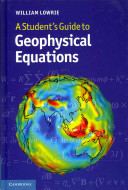 A student's guide to geophysical equations /