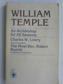 William Temple, an archbishop for all seasons /