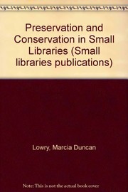 Preservation and conservation in the small library /