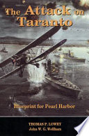 The attack on Taranto : blueprint for Pearl Harbor /