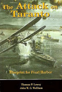 The attack on Taranto : blueprint for Pearl Harbor /