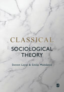 Classical sociological theory /