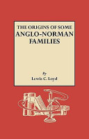 The origins of some Anglo-Norman families /