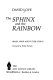 The sphinx and the rainbow : brain, mind, and future vision /