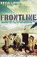 Frontline : the true story of the British mavericks who changed the face of war reporting /