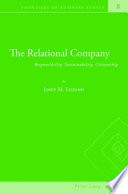 The relational company : responsibility, sustainability, citizenship /