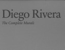 Diego Rivera : the complete murals /