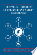 Electrical product compliance and safety engineering /
