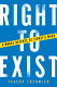 Right to exist : a moral defense of Israel's wars /